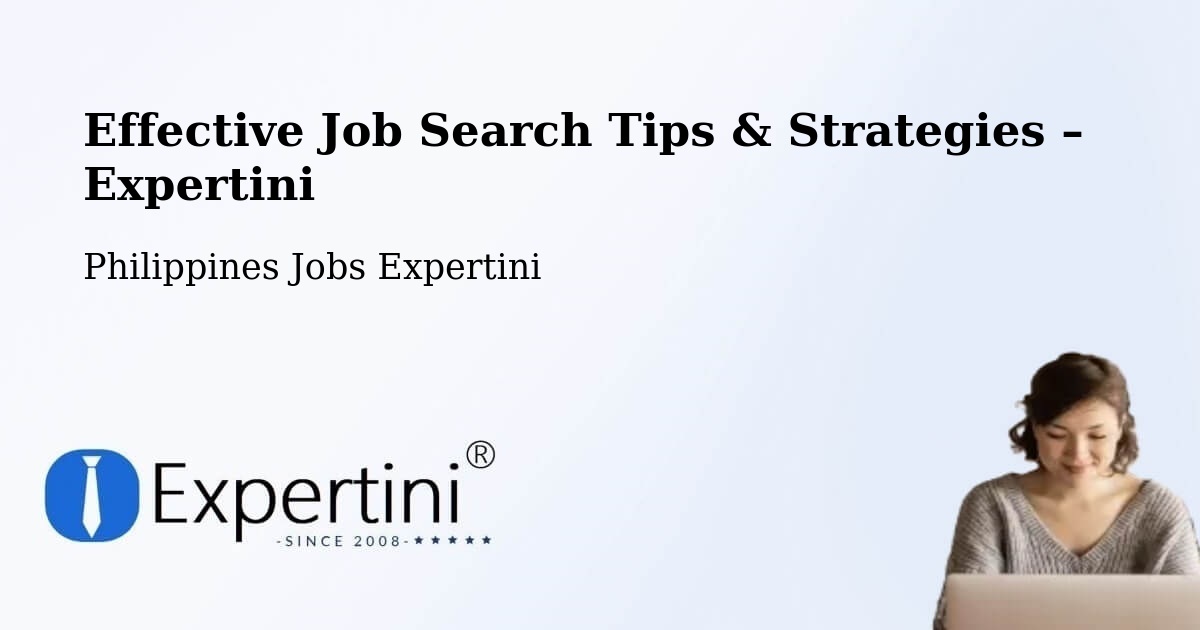 Job Search Tips & Strategies for Job Seekers – Soledad - Soledad, Philippines Jobs Expertini